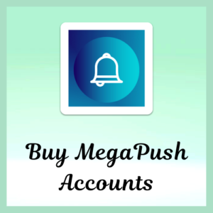 Buy MegaPush Accounts